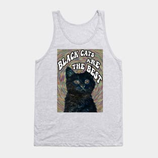 Black cats are the best Tank Top